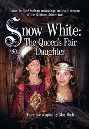 Snow White: The Queen's Fair Daughter