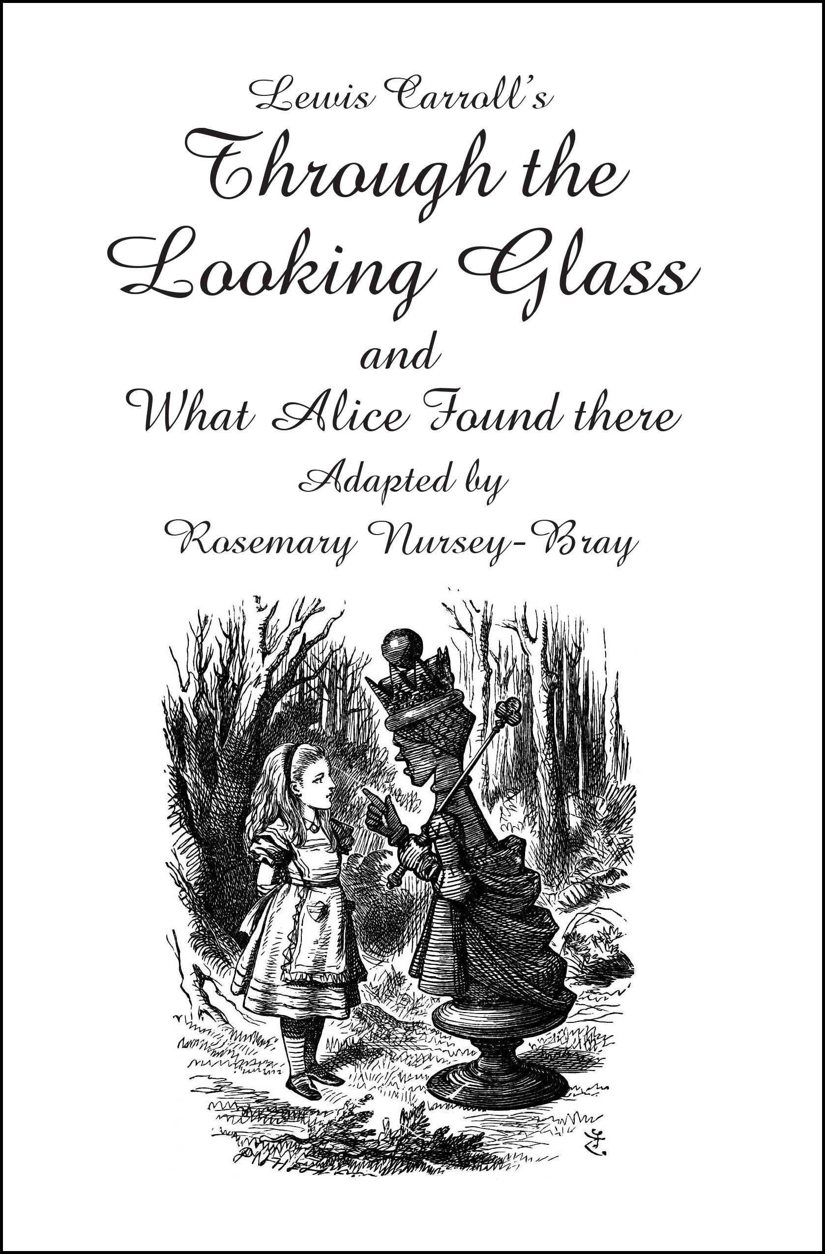 Through the Looking Glass and What Alice Found There