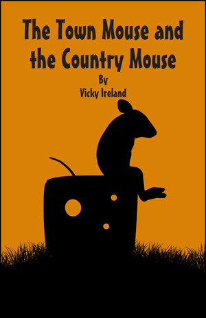 The Town Mouse and Country Mouse