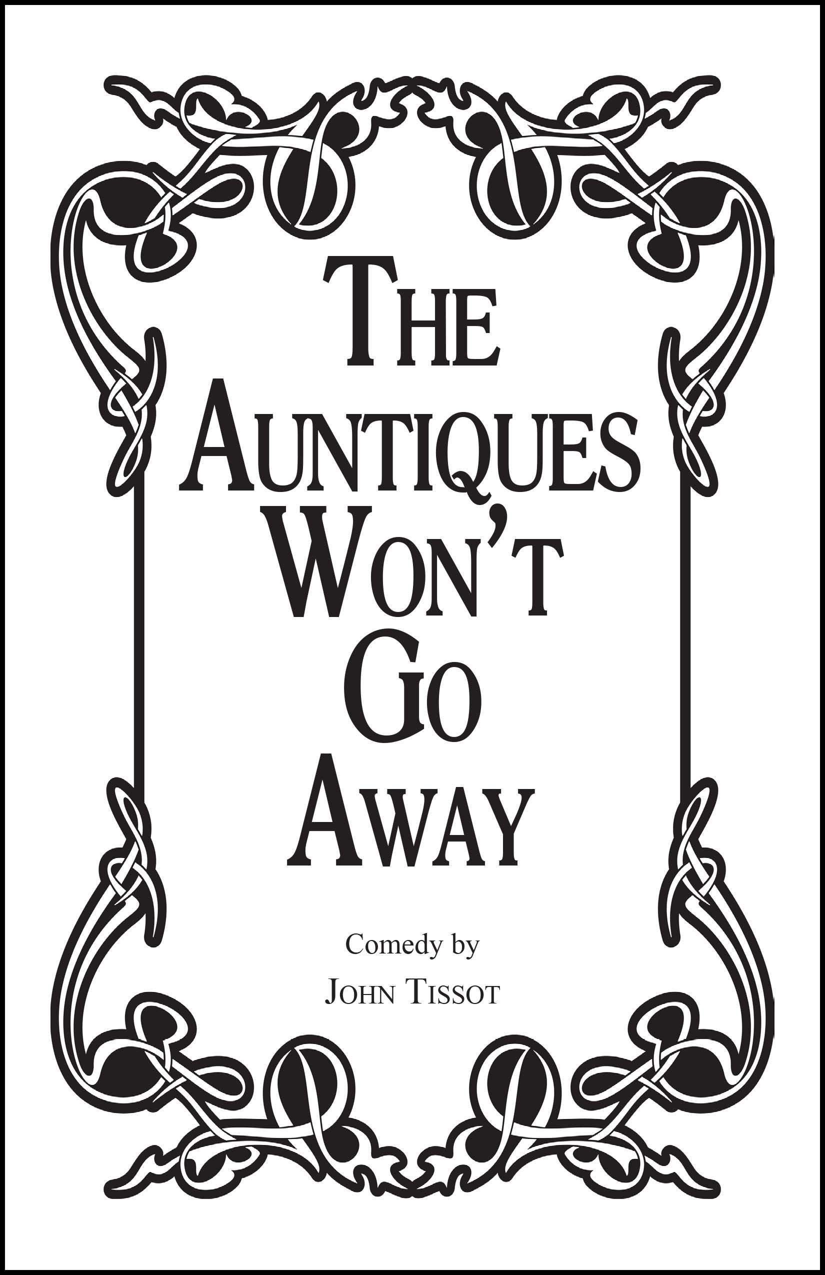 The Auntiques Won't Go Away