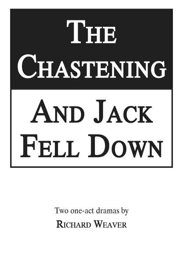The Chastening / And Jack Fell Down