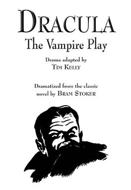 Dracula, The Vampire Play
