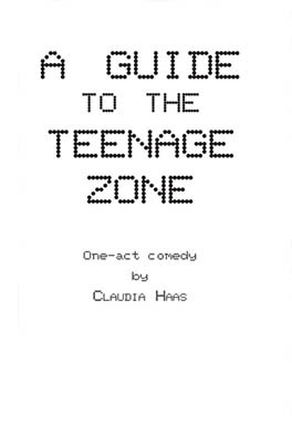 A Guide to the Teenage Zone