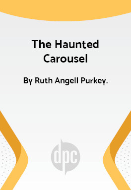 The Haunted Carousel