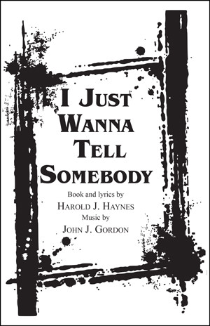 I Just Wanna Tell Somebody