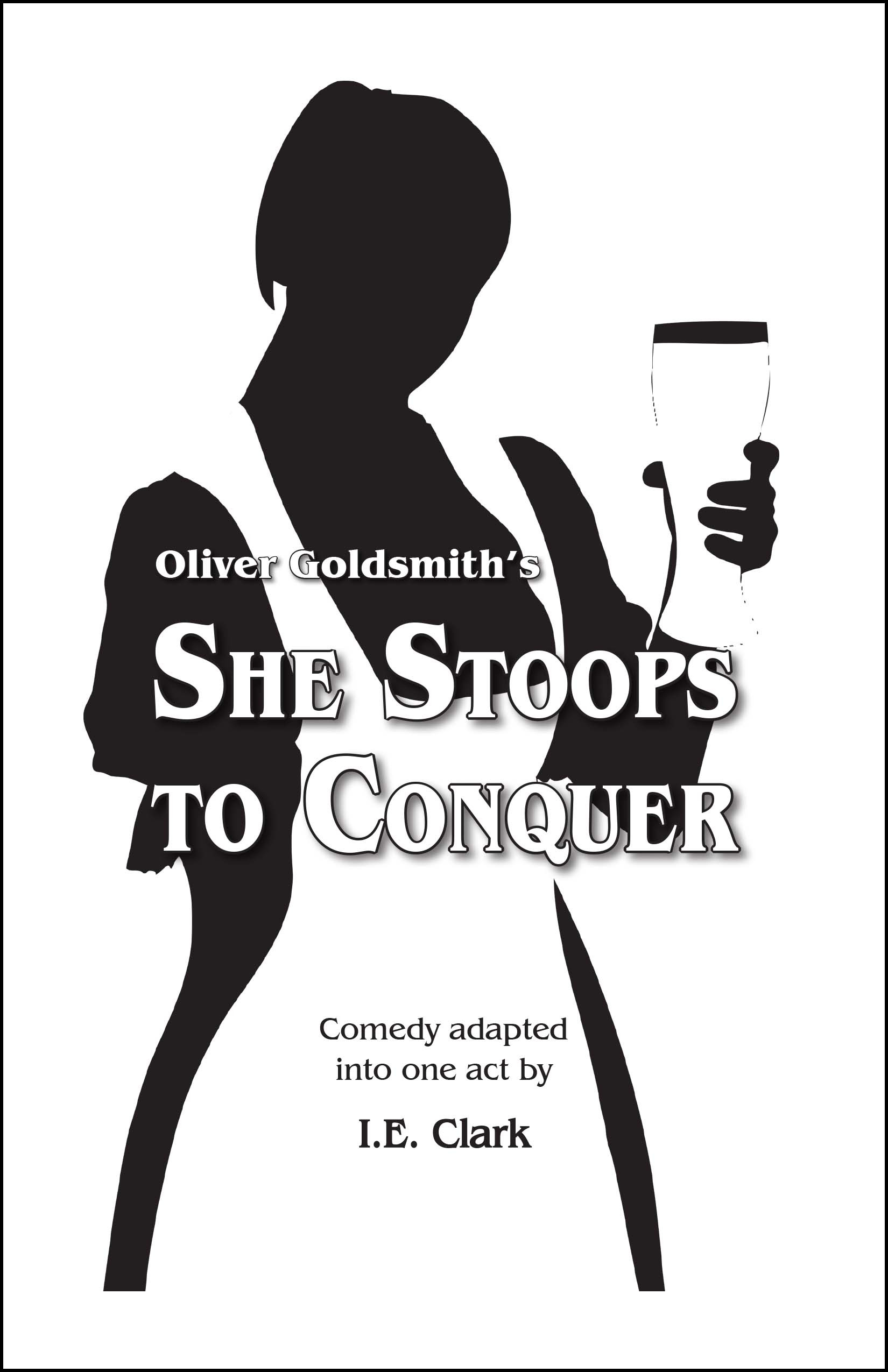 She Stoops To Conquer