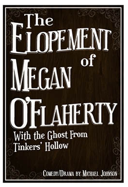 The Elopement of Megan O'Flaherty With the Ghost From Tinkers' Hollow