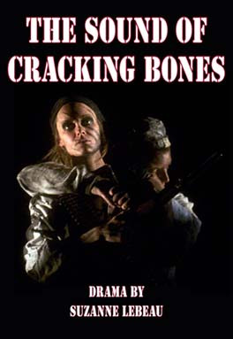 The Sound of Cracking Bones