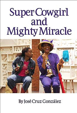 Super Cowgirl and Mighty Miracle