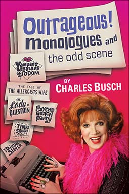 Outrageous! Monologues and the Odd Scene