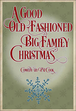 A Good Old-Fashioned Big Family Christmas 