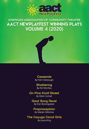 American Association of Community Theatre AACT NewPlayFest Winning Plays: Volume 4 (2020)