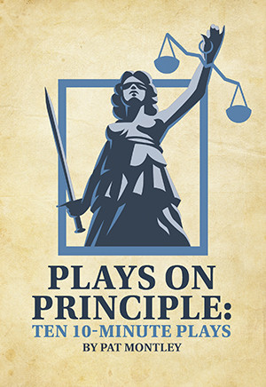 Plays on Principle: Ten 10-Minute Plays