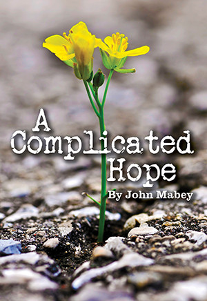 A Complicated Hope