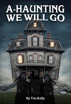 A-Haunting We Will Go (Digital Script)