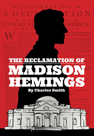 The Reclamation of Madison Hemings