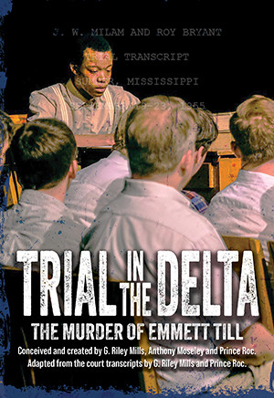 Trial in the Delta: The Murder of Emmett Till