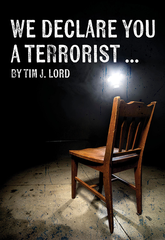 We declare you a terrorist ...
