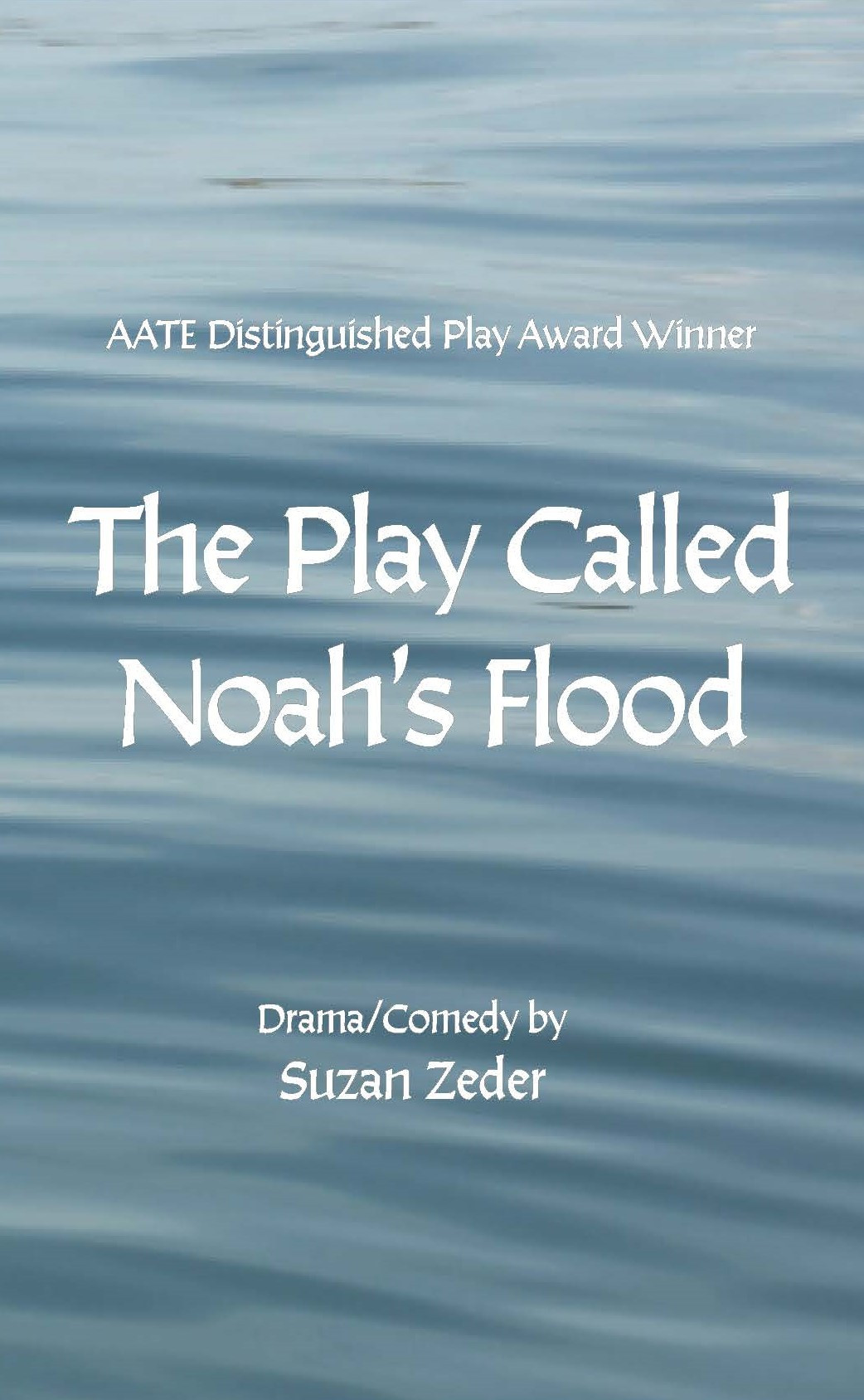 The Play Called Noah's Flood