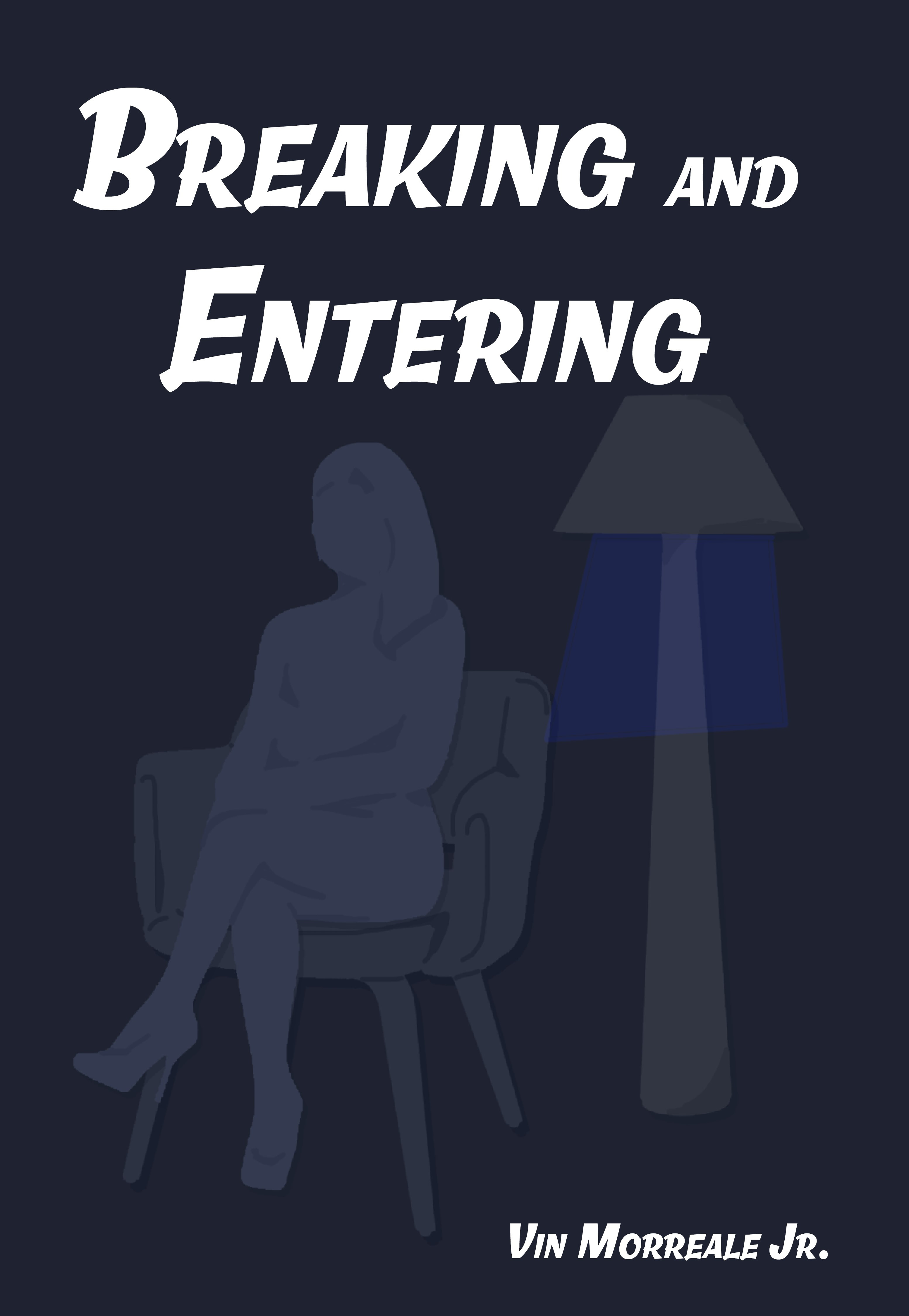 Breaking and Entering
