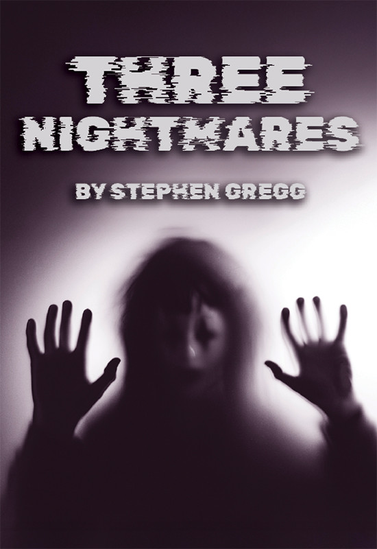 Three Nightmares