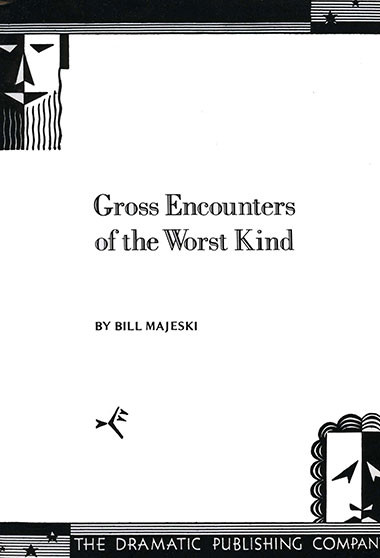Gross Encounters of the Worst Kind