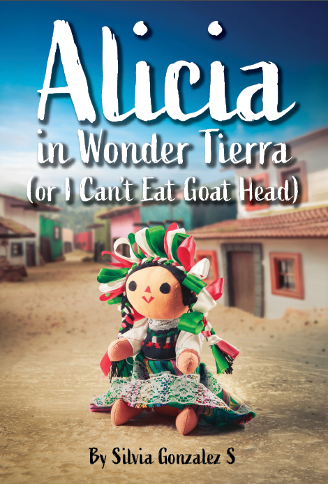 Alicia in Wonder Tierra (or I Can't Eat Goat Head)