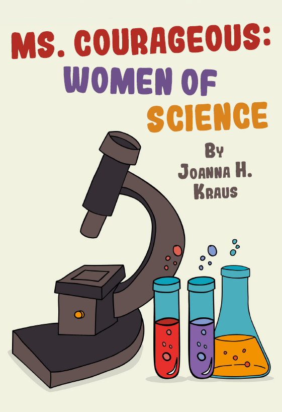 Ms. Courageous: Women of Science