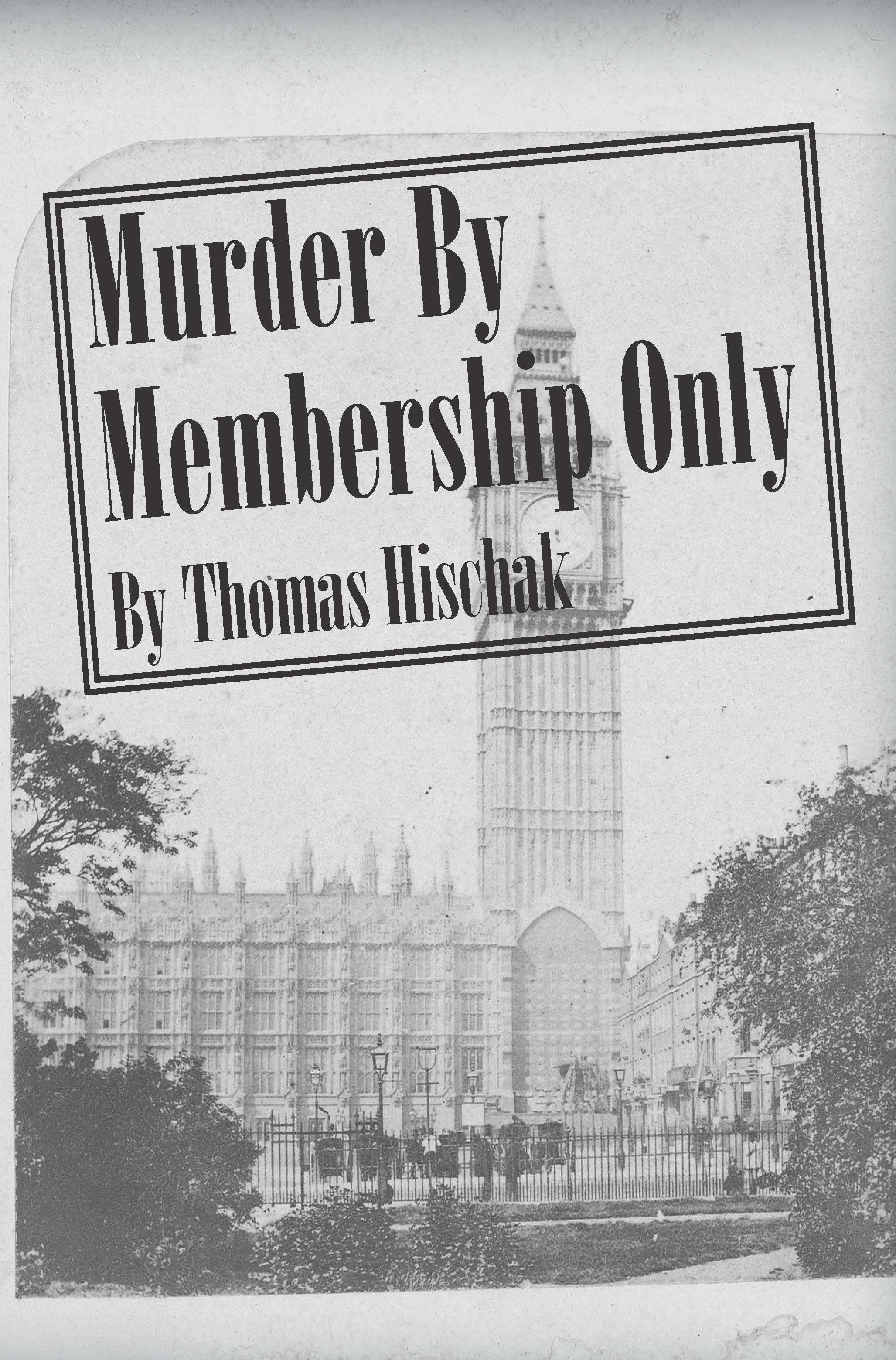Murder By Membership Only