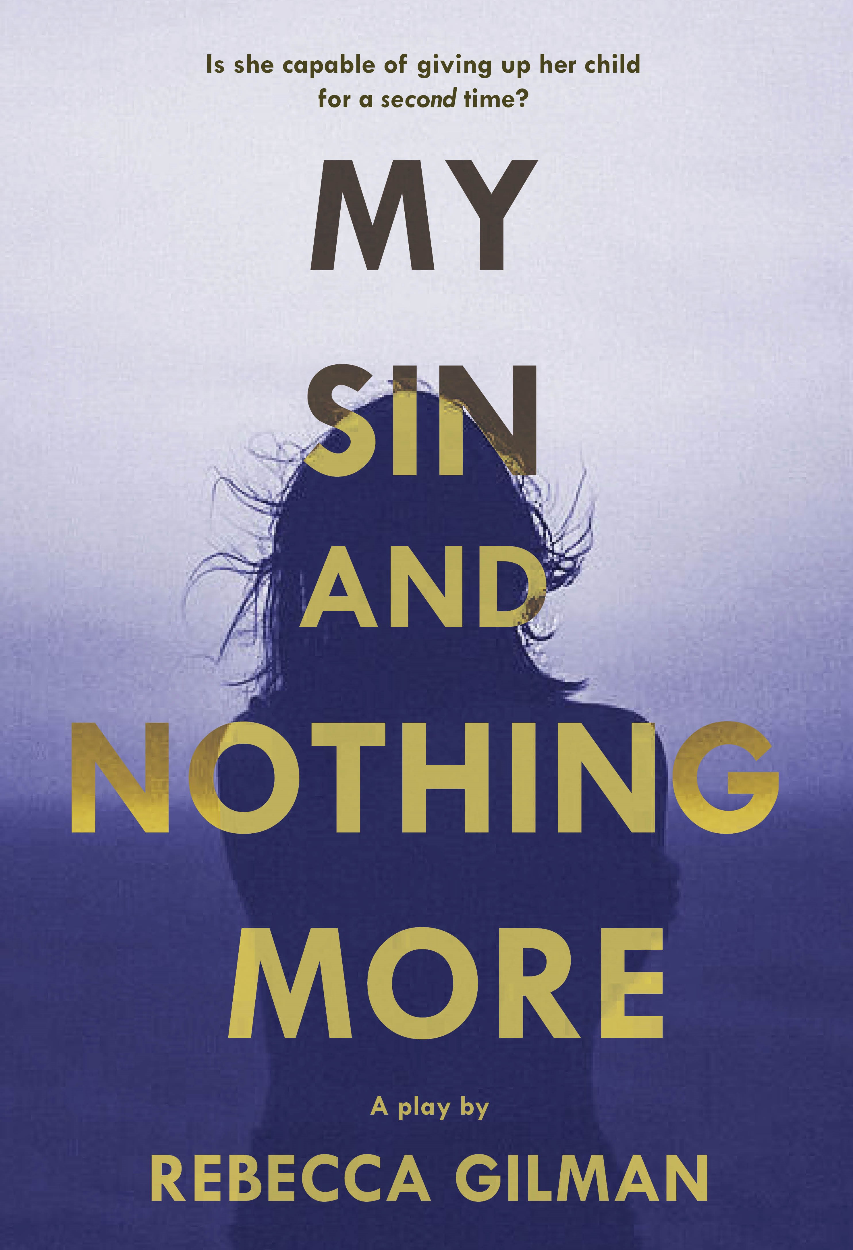 My Sin and Nothing More