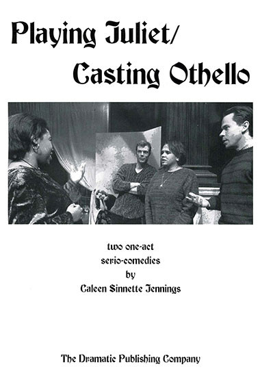 Playing Juliet/Casting Othello